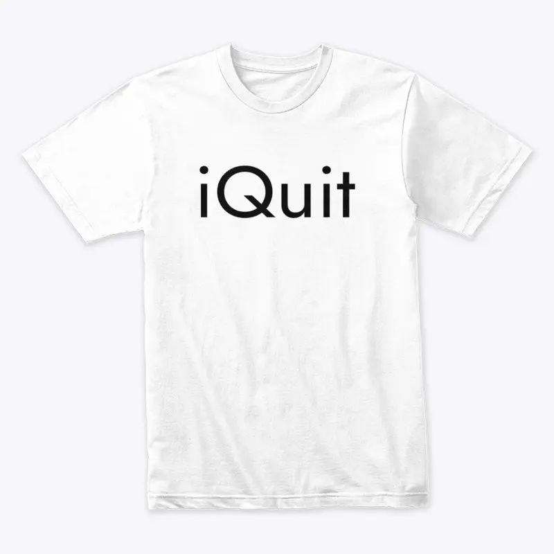 iQuit Tshirt